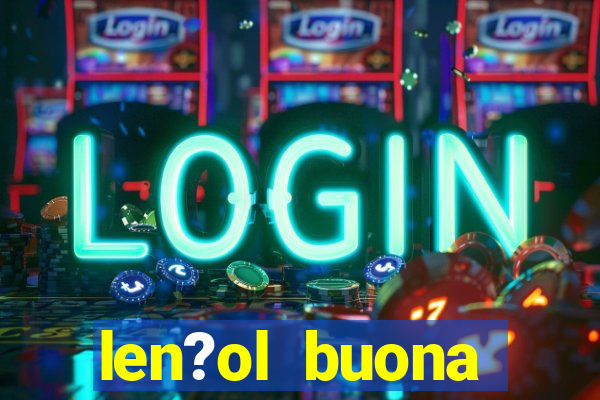 len?ol buona fortuna queen