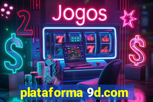 plataforma 9d.com