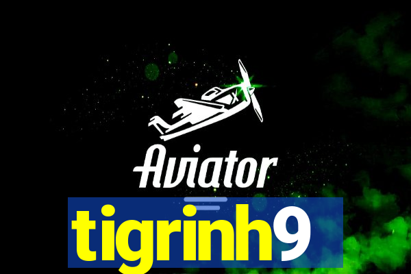 tigrinh9