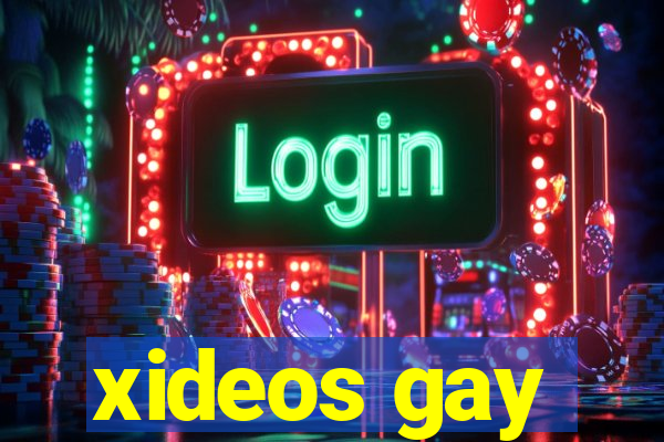 xideos gay