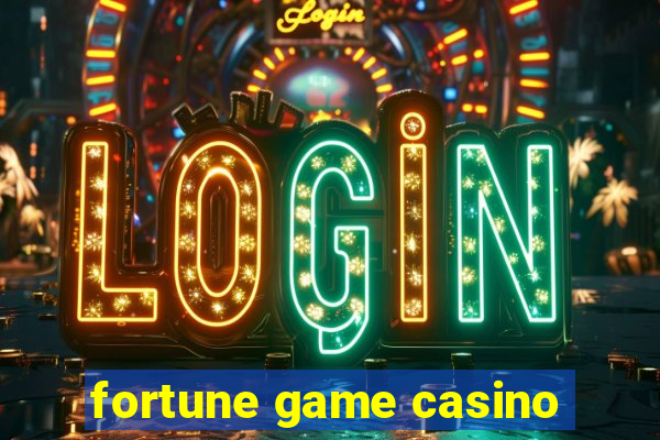 fortune game casino