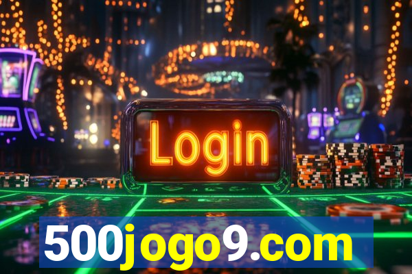 500jogo9.com