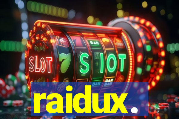 raidux.