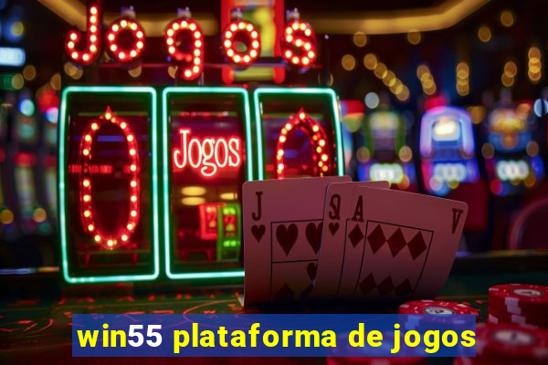 win55 plataforma de jogos