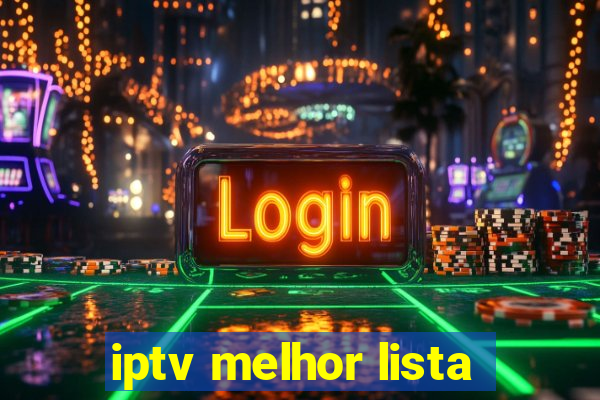 iptv melhor lista