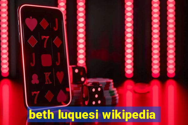 beth luquesi wikipedia