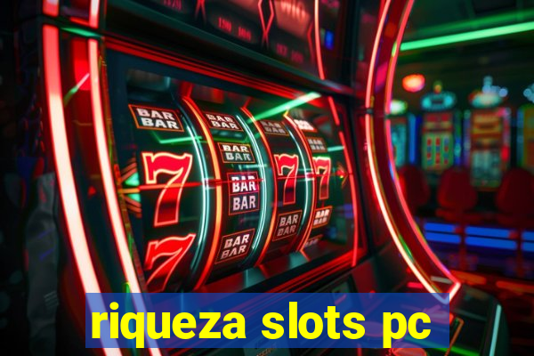 riqueza slots pc