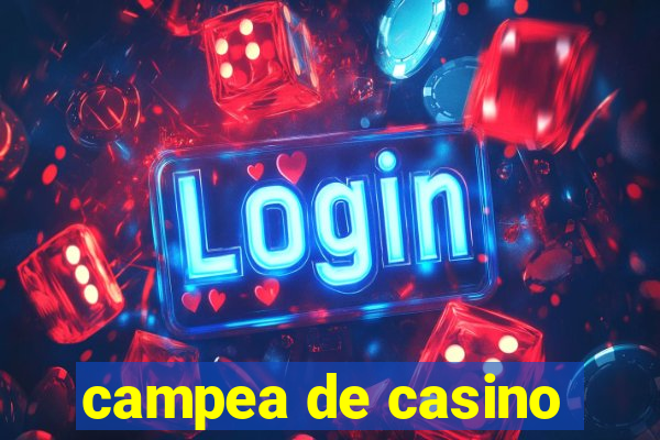 campea de casino