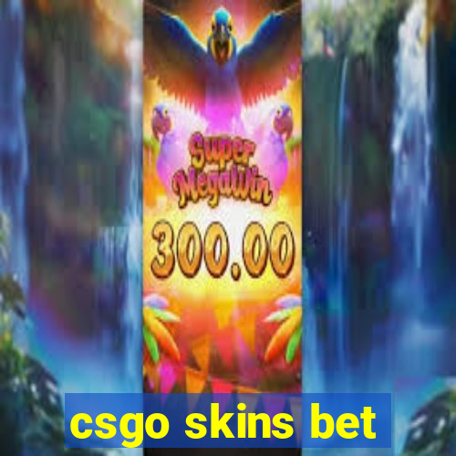 csgo skins bet