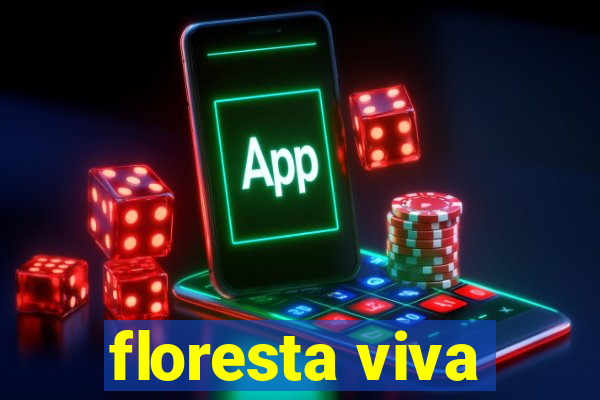 floresta viva