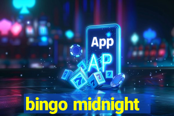 bingo midnight