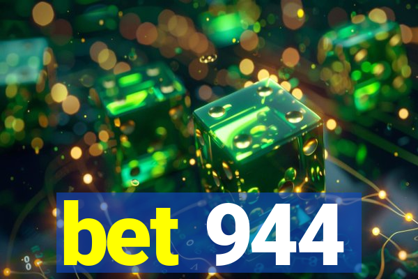 bet 944