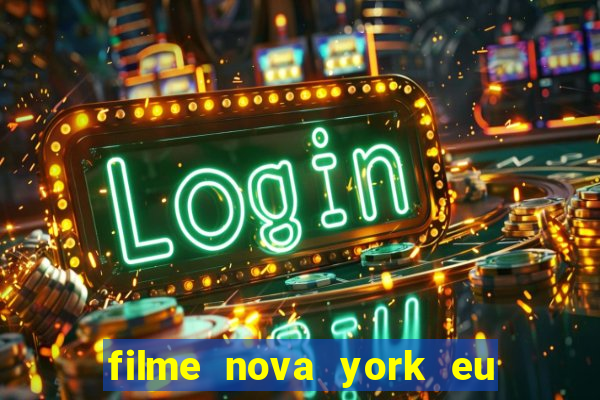 filme nova york eu te amo