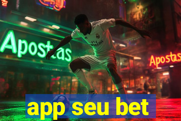 app seu bet