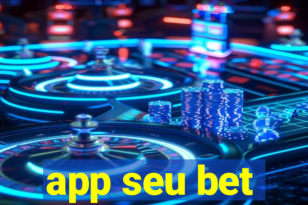 app seu bet