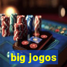 big jogos