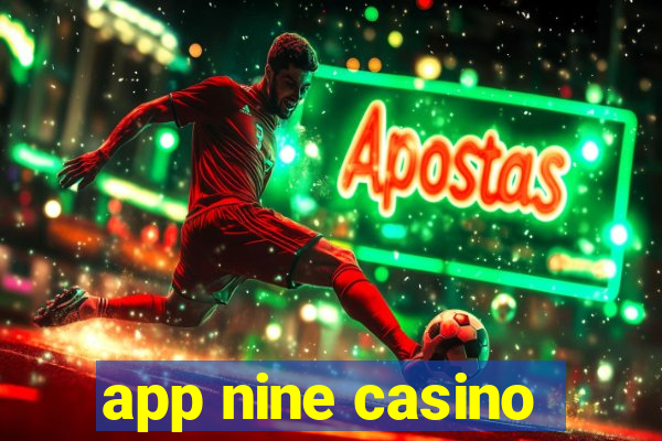 app nine casino