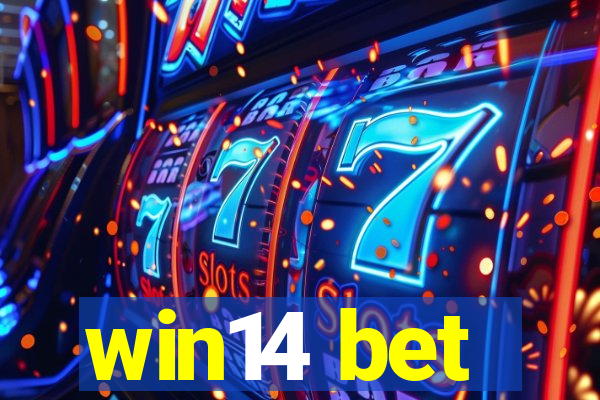 win14 bet