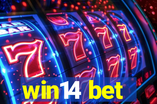 win14 bet