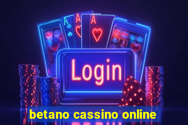 betano cassino online