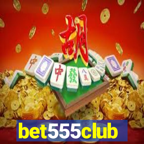 bet555club