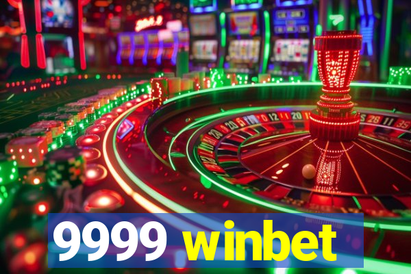 9999 winbet