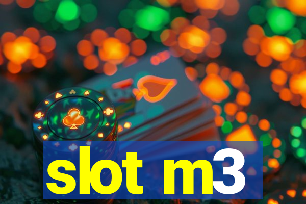 slot m3