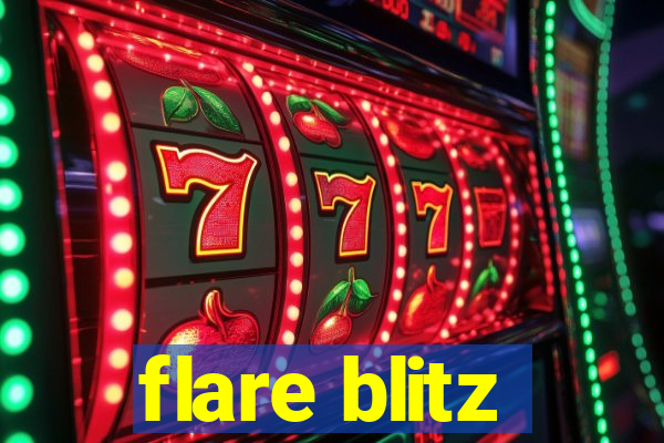 flare blitz