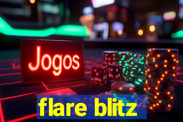 flare blitz