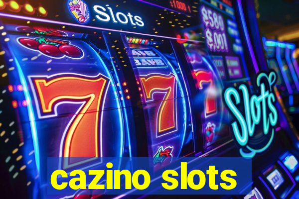 cazino slots