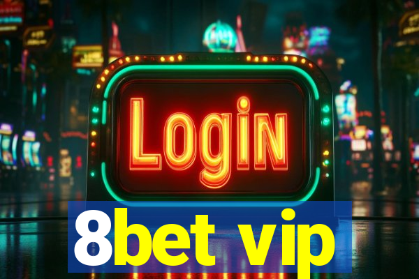 8bet vip