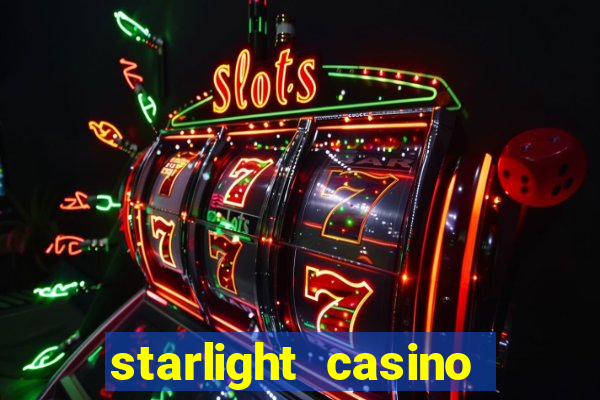 starlight casino new west