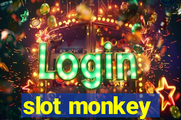 slot monkey