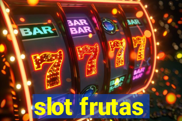 slot frutas