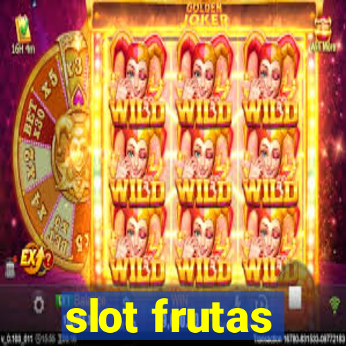 slot frutas