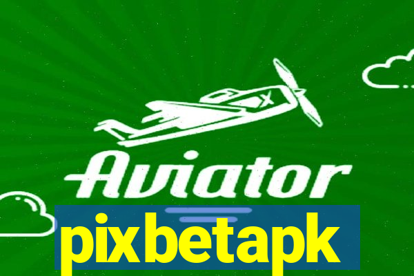 pixbetapk