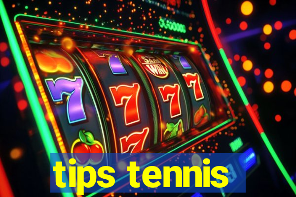 tips tennis