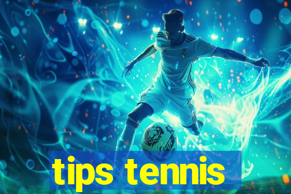 tips tennis