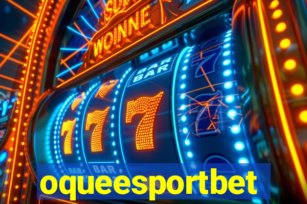 oqueesportbet