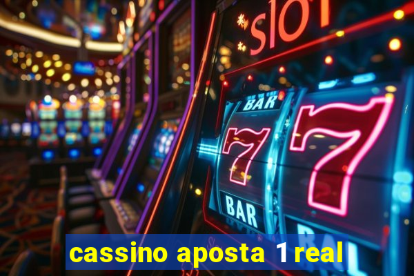 cassino aposta 1 real