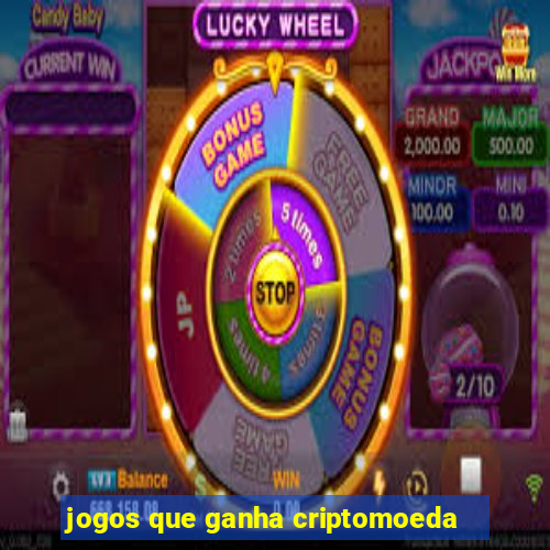 jogos que ganha criptomoeda