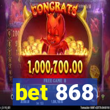 bet 868