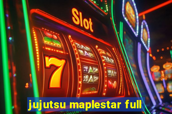 jujutsu maplestar full