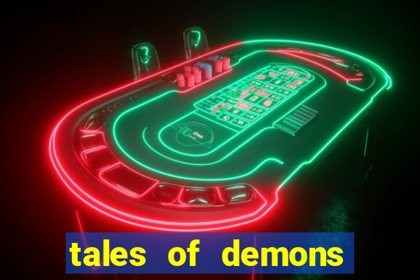 tales of demons and gods saikai