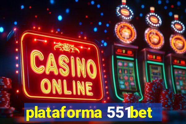 plataforma 551bet