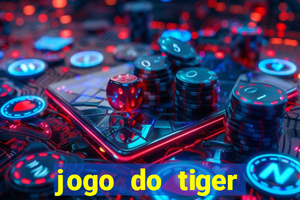 jogo do tiger fortune demo