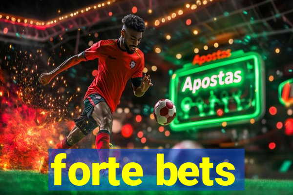 forte bets