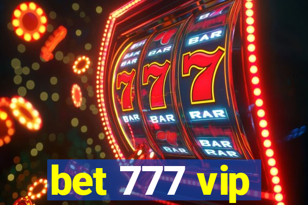 bet 777 vip