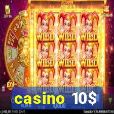 casino 10$