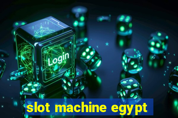 slot machine egypt